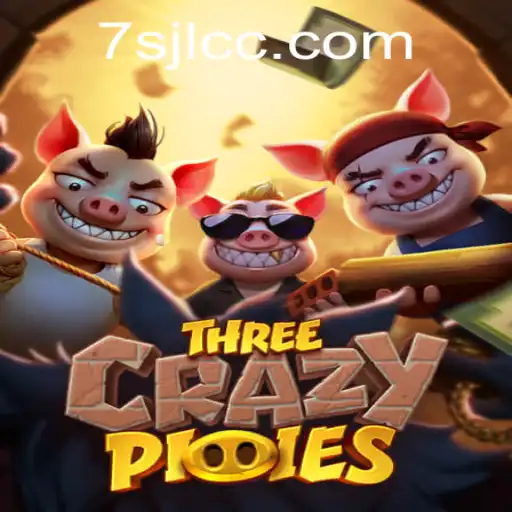 Discover the Thrilling World of 'ThreeCrazyPiggies' and Unlock the Mystery of '7SJL'